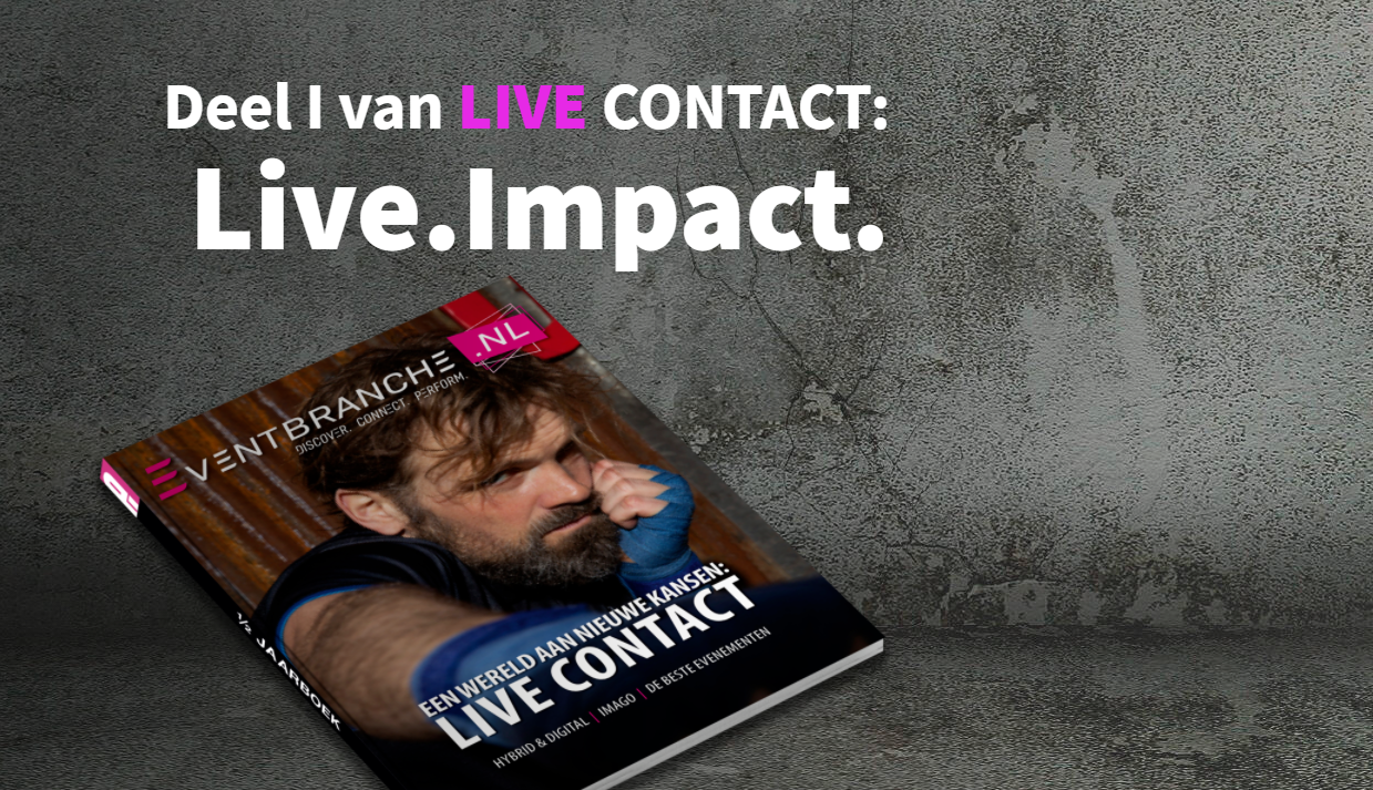 Deel I van LIVE CONTACT: live communicatie en experience marketing en dat wat al bereikt was...
